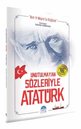 Martı Ç-Unutulmayan Sözleriyle Atatürk