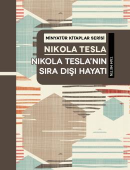 Martı-Nikola Teslanın Sıra Dışı Hayatı (MİNYATÜR)